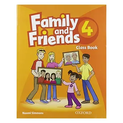 Family and Friends 4 Classbook Oxford University Press