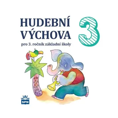 Hudební výchova pro 3. rocník ZŠ - CD SPN - pedagog. nakladatelství