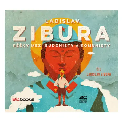 Pěšky mezi buddhisty a komunisty - audiokniha BIZBOOKS