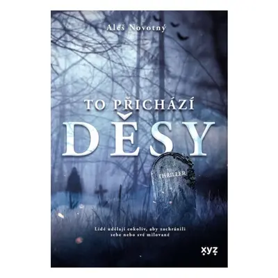 To přichází děsy XYZ