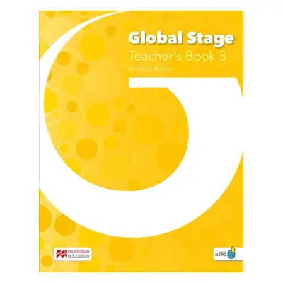 Global Stage 3 Teacher´s Book with Navio App Macmillan