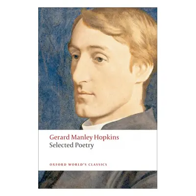 Oxford World´s Classics Selected Poetry ( Hopkins) Oxford University Press