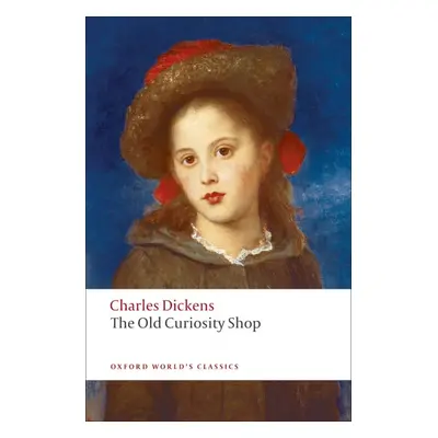 Oxford World´s Classics The Old Curiosity Shop Oxford University Press