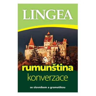 Rumunština - konverzace se slovníkem a gramatikou LINGEA s.r.o.