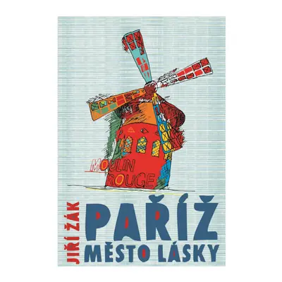 Paříž: město lásky XYZ