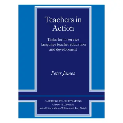 Teachers in Action PB Cambridge University Press