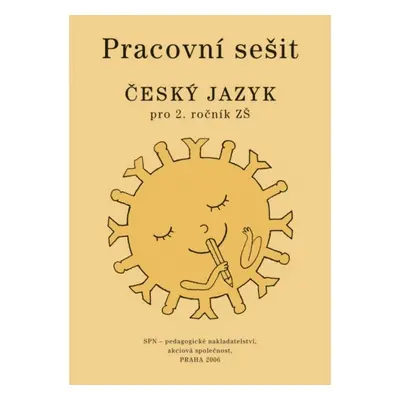 Český jazyk 2 pro základní školy Pracovní sešit SPN - pedagog. nakladatelství