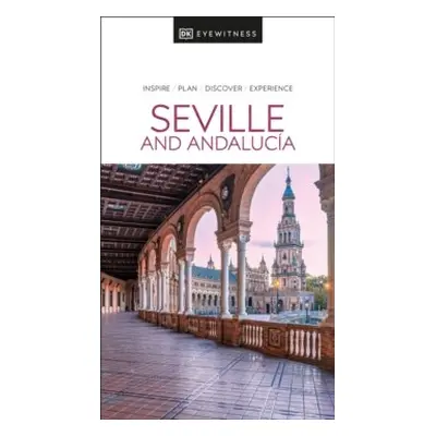 DK Eyewitness Seville and Andalucia Dorling Kindersley (UK)