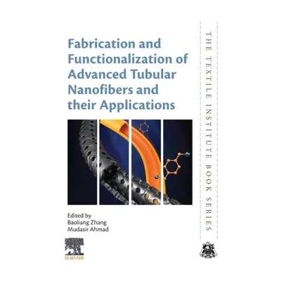 Fabrication and Functionalization of Advanced Tubular Nanofibers and their Applications Elsevier