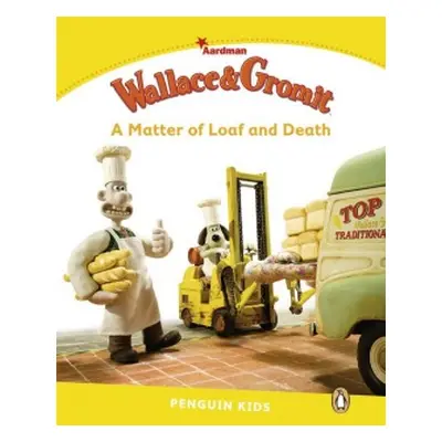 Pearson English Kids Readers 6 Wallace aamp; Gromit - A Matter of Loaf and Death Pearson