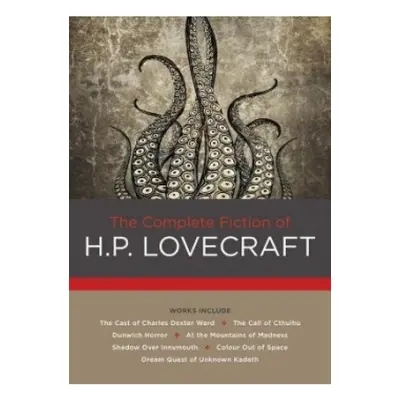 Complete Fiction of H. P. Lovecraft Quarto Publishing Group USA Inc