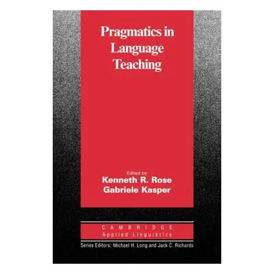 Pragmatics in Language Teaching Cambridge University Press