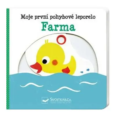 Farma - Moje první pohybové leporelo Svojtka & Co. s. r. o.