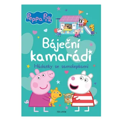 Peppa Pig - Báječní kamarádi Alicanto