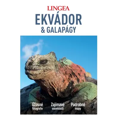 Ekvádor a Galapágy - Velký průvodce LINGEA s.r.o.