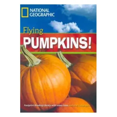 FOOTPRINT READING LIBRARY: LEVEL 1300: FLYING PUMPKINS (BRE) National Geographic learning