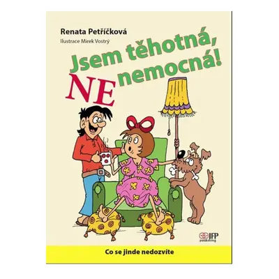 Jsem těhotná, NE nemocná IFP Publishing s.r.o.