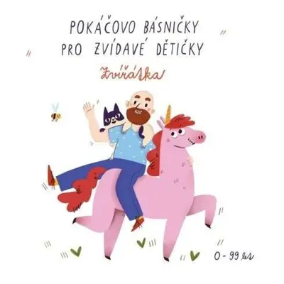 Pokáčovo básničky pro zvídavé dětičky Zvířátka Svojtka & Co. s. r. o.