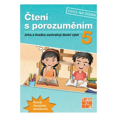 Čtení s porozuměním 5 - pracovní sešit TAKTIK International, s.r.o