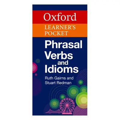 Oxford Learner´s Pocket Phrasal Verbs and Idioms Oxford University Press