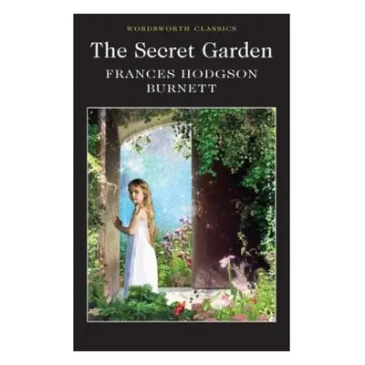 Secret Garden Wordsworth Editions Ltd