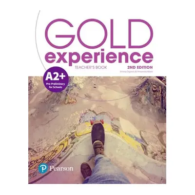 Gold Experience A2+ Teacher´s Book with Online Practice a Online Resources Pack, 2nd Edition Edu