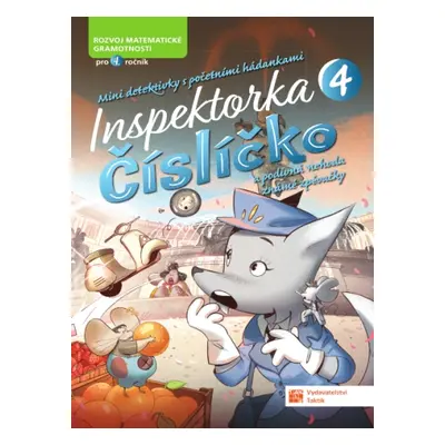 Inspektorka Číslíčko 4 (pro žáky 4. tříd) TAKTIK International, s.r.o