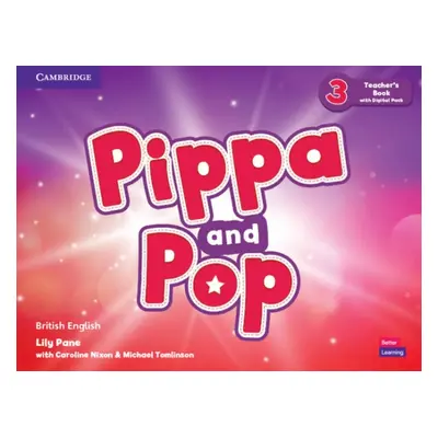 Pippa and Pop Level 3 Teacher´s Book with Digital Pack Cambridge University Press