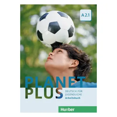 Planet Plus A2.1 Arbeitsbuch Hueber Verlag