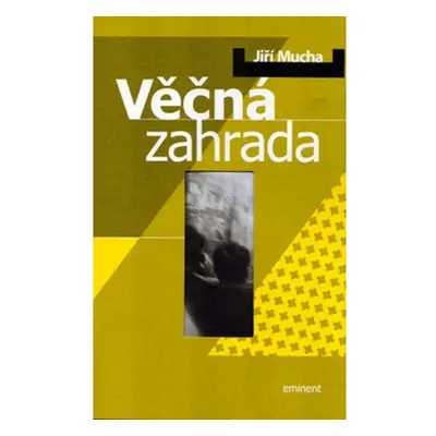 Věčná zahrada EMINENT - Ing. Jiří Kuchař