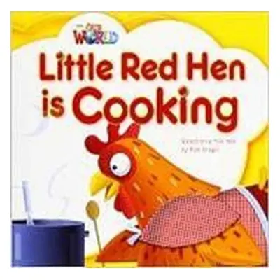 Our World 1 Reader Little Red Hen is Cooking Big Book National Geographic learning