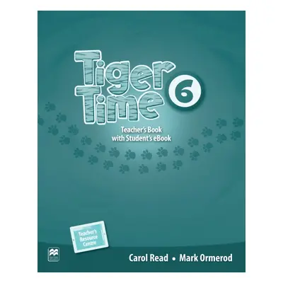 Tiger Time 6 Teacher´s Edition + eBook Pack Macmillan