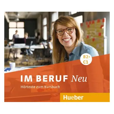 Im Beruf Neu B2+/C1 Audio CD Hueber Verlag