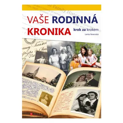 Vaše rodinná kronika krok za krokem CPRESS