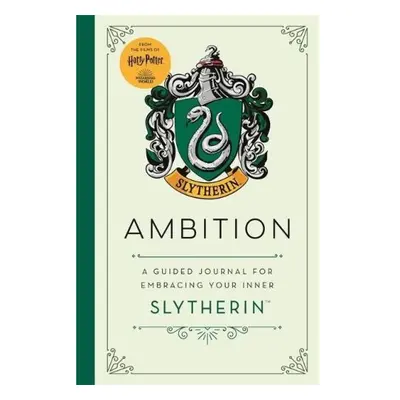 Harry Potter Slytherin Guided Journal : Ambition, The perfect gift for Harry Potter fans Bonnier