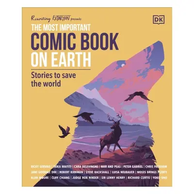 The Most Important Comic Book on Earth : Stories to Save the World Dorling Kindersley (UK)