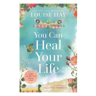 You Can Heal Your Life Hay House Inc