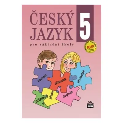 Český jazyk 5 pro základní školy SPN - pedagog. nakladatelství