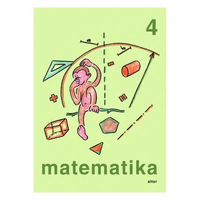 MATEMATIKA pro 4. ročník - jednodílná Alter