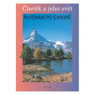 PUTOVÁNÍ PO EVROPĚ (092992) Alter