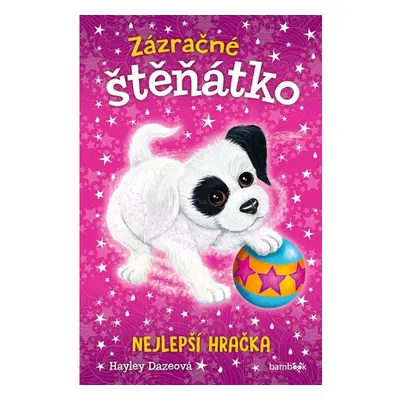 Zázračné štěňátko 3 - Nejlepší hračka GRADA Publishing, a. s.