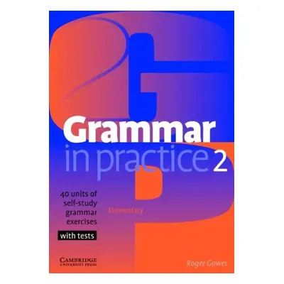 Grammar in Practice Level 2 Elementary Cambridge University Press