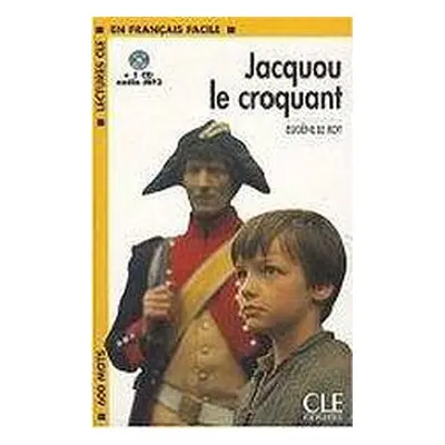 LECTURES CLE EN FRANCAIS FACILE NIVEAU 1: JACQUOU LE CROQUANT + CD MP3 CLE International