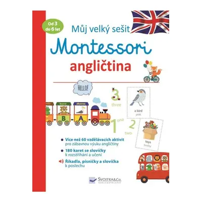 Můj velký sešit Montessori - Angličtina 3 až 6 let Svojtka & Co. s. r. o.