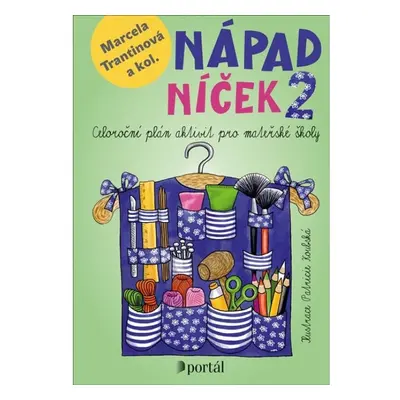 Nápadníček 2 - Celoroční plán aktivit pro mateřské školy PORTÁL, s.r.o.