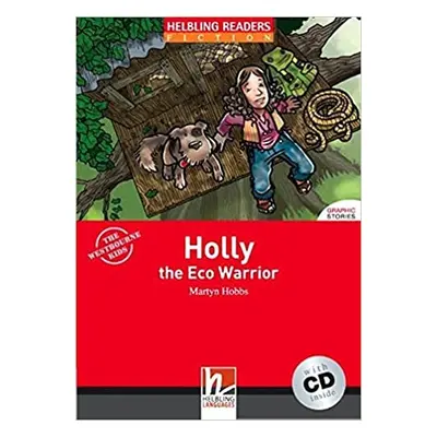 HELBLING READERS Red Series Level 2 Holly the Eco Warrior + app + e-zone Helbling Languages