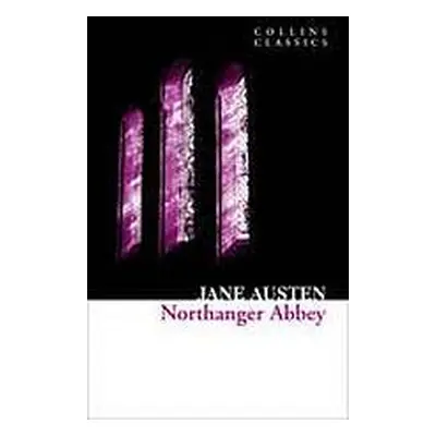 Northanger Abbey (Collins Classics) Harper Collins UK