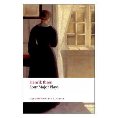 Oxford World´s Classics Four Major Plays (Doll´s House; Ghosts; Hedda Gabler; and The Master Bui