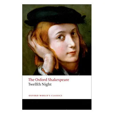 Oxford World´s Classics Twelfth Night Oxford University Press