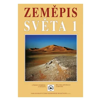 Zeměpis světa 1, učebnice Nakladatelství České geografické společnosti, s.r.o.